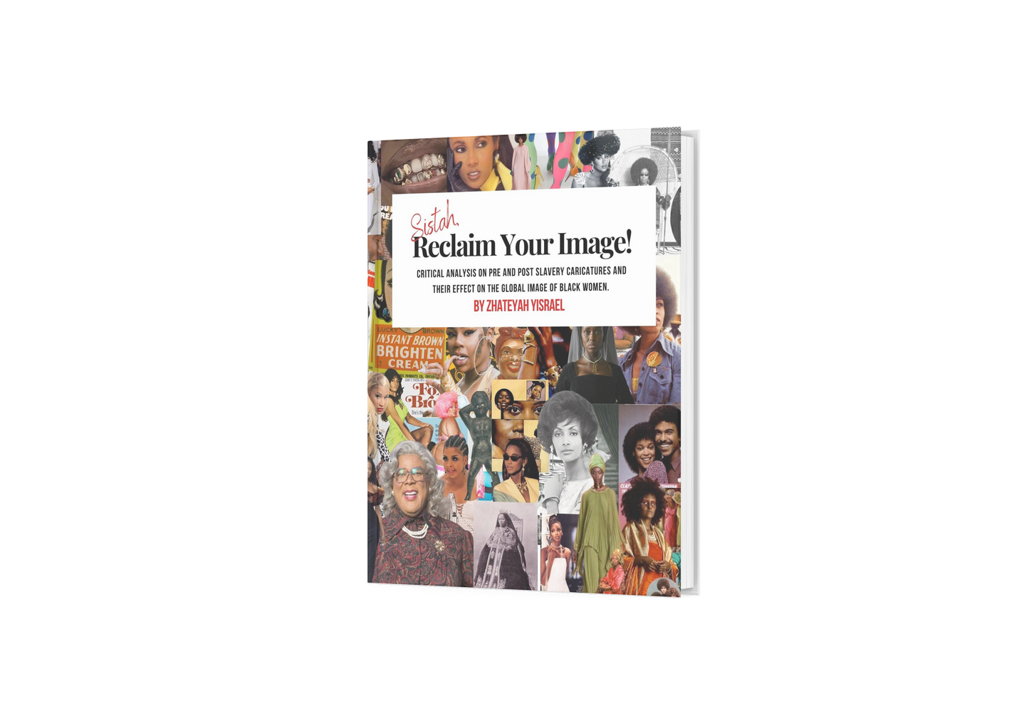Sistah, Reclaim Your Image! Standard Soft Cover